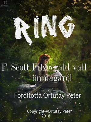 cover image of Ring F. Scott Fitzgerald vall önmagáról Fordította Ortutay Péter
